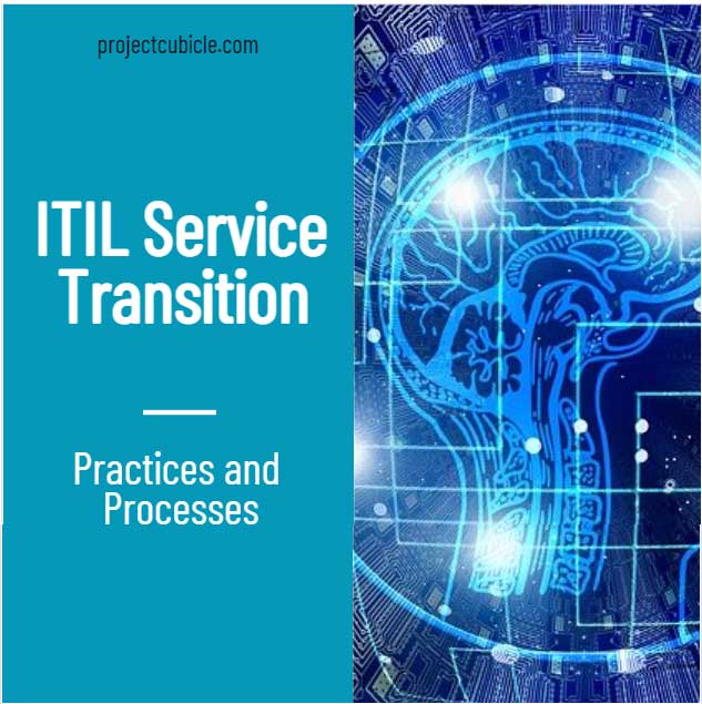 Itil Service Transition Practices Processes