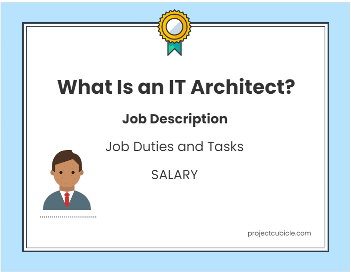 Who is an IT Architect Job Description, Duties, Salary