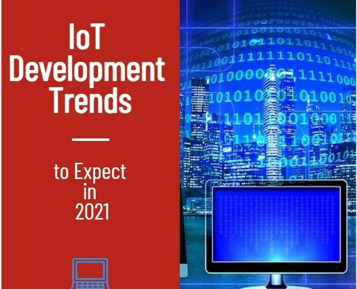 IoT Development Trends to Expect in 2021-min