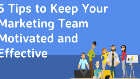 5 Tips to Keep Your Marketing Team Motivated and Effective-min