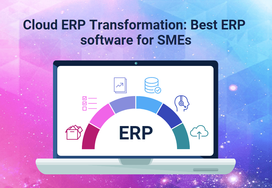Cloud ERP Transformation Best ERP software for SMEs-min