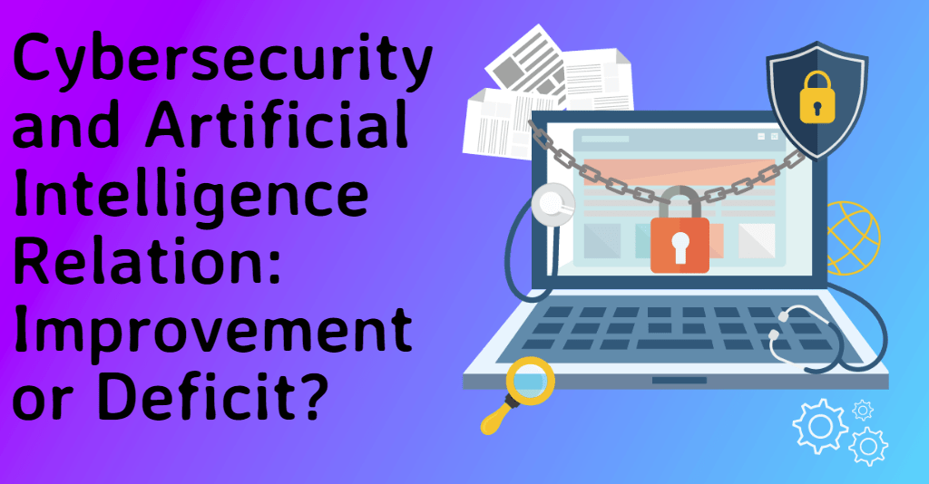 Cybersecurity And Artificial Intelligence Relation-Min