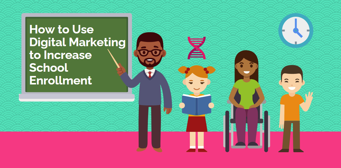 How To Use Digital Marketing To Increase School Enrollment-Min