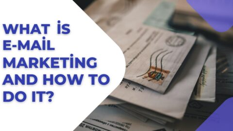 What is E-Mail Marketing and How to Do It-min