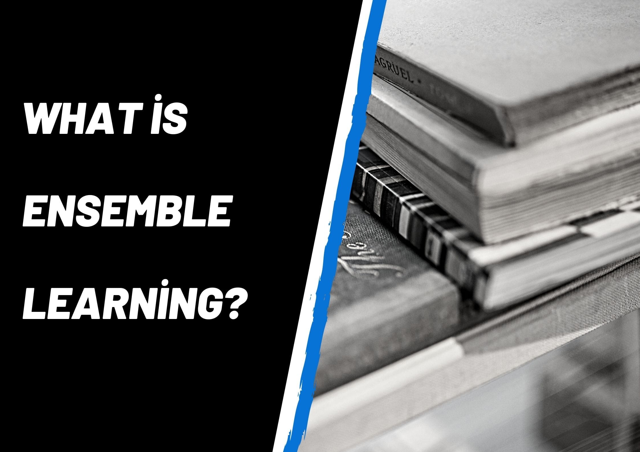 What Is Ensemble Learning-Min