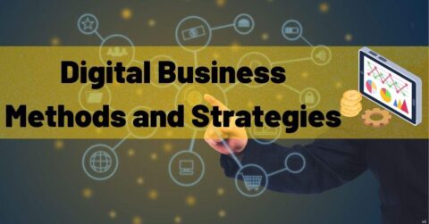 Digital Business Methods and Strategies