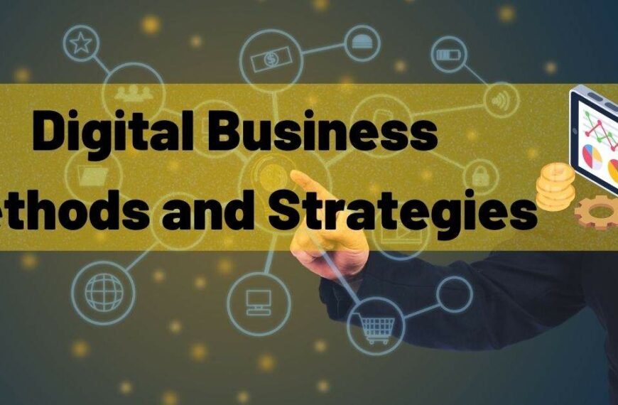 Digital Business Methods and Strategies