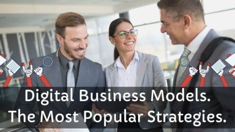 Digital Business Models. The Most Popular Strategies.