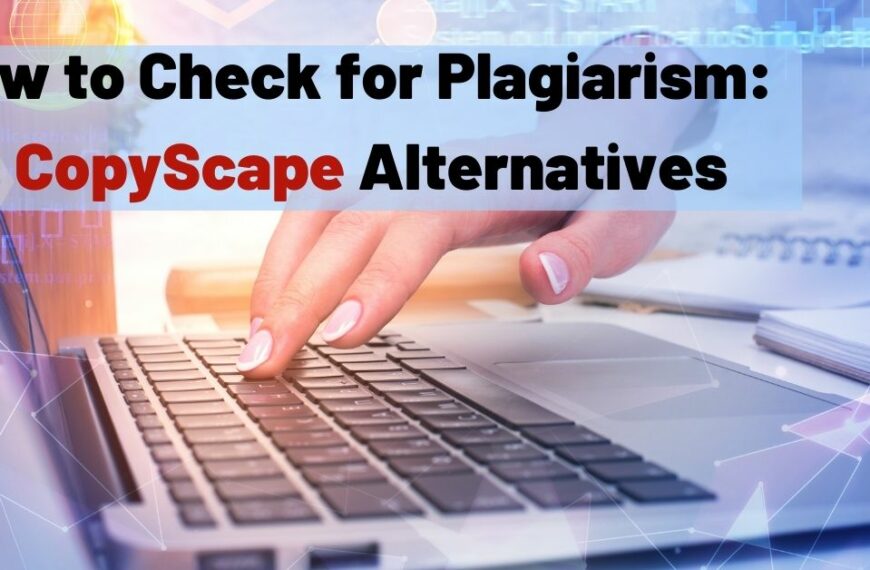 How to Check for Plagiarism 3 CopyScape Alternatives