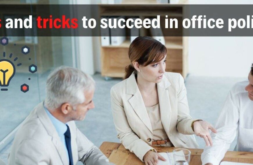 Tips and tricks to succeed in office politics work colleague definition