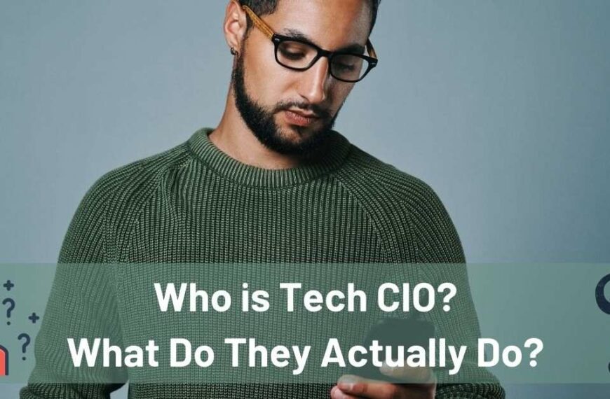 Who is Tech CIO What Do They Actually Do