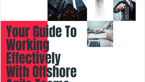 Your Guide To Working Effectively With Offshore Agile Teams-min