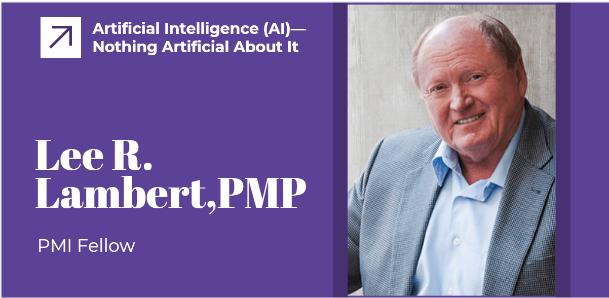 Artificial Intelligence (Ai)—Nothing Artificial About It-Min Ai In Project Management