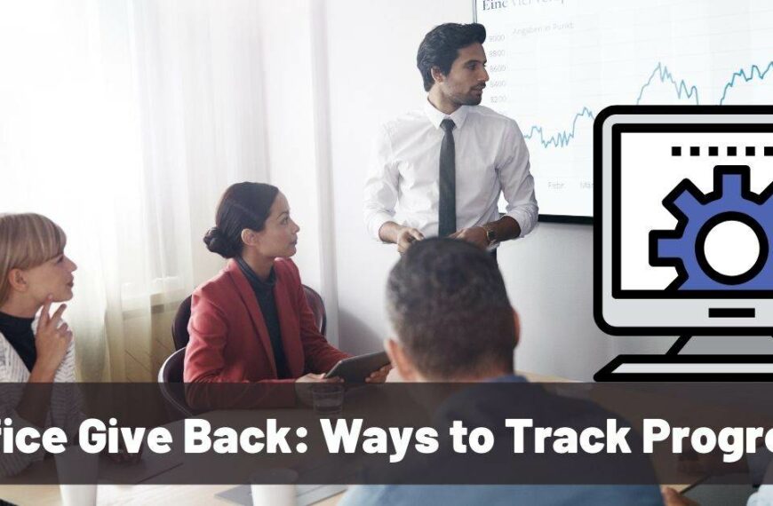 Office Give Back Ways to Track Progress
