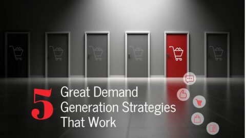 5 Great Demand Generation Strategies That Work-min