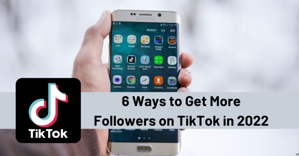 6 Ways to Get More Followers on TikTok in 2022 how to get more followers on tik tok