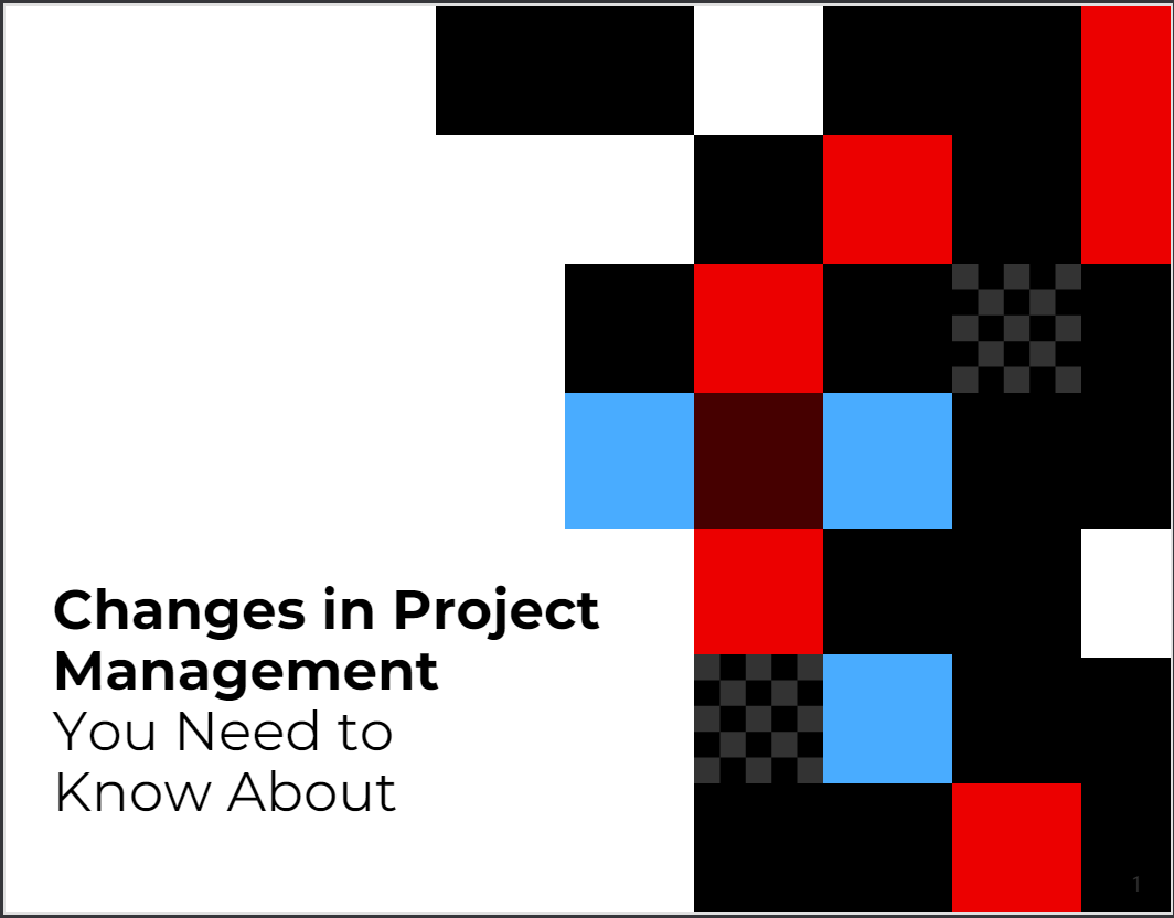 Changes In Project Management You Need To Know About-Min