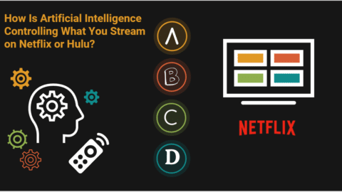 How Is Artificial Intelligence Controlling What You Stream on Netflix or Hulu