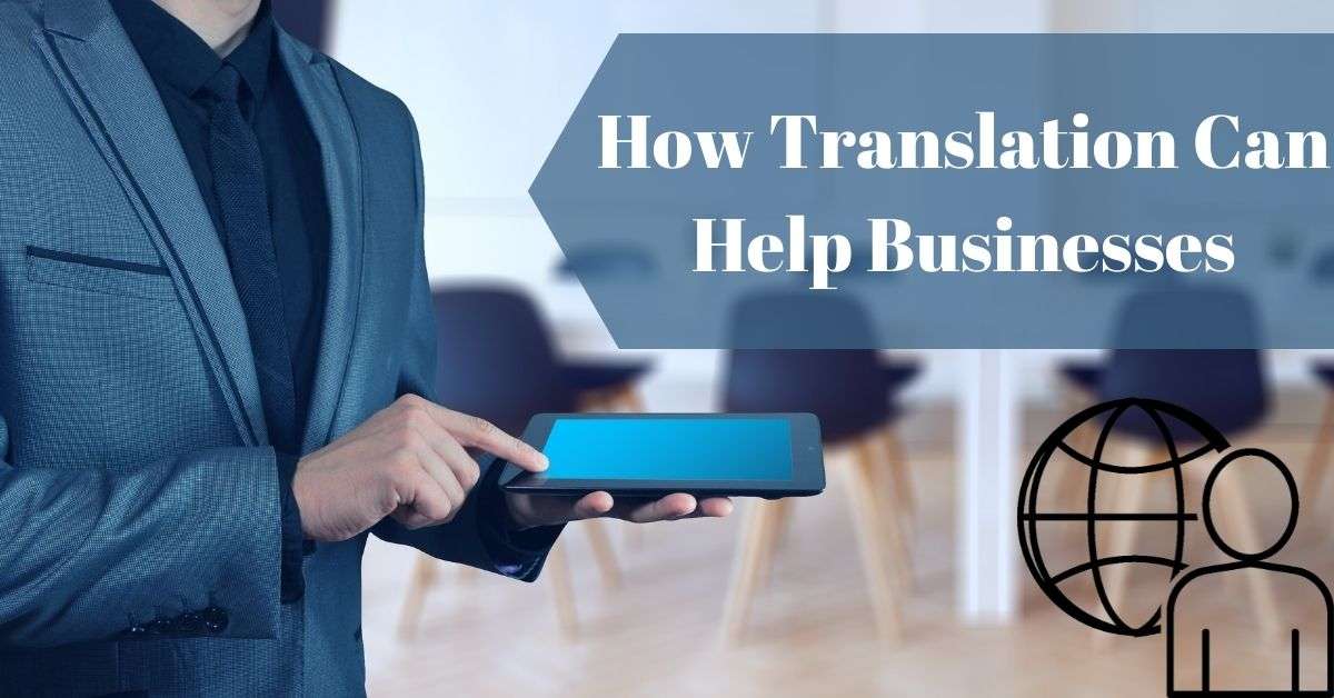 How Translation Can Help Businesses Online Translation Service