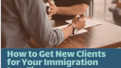 How to Get New Clients for Your Immigration Law Firm-min