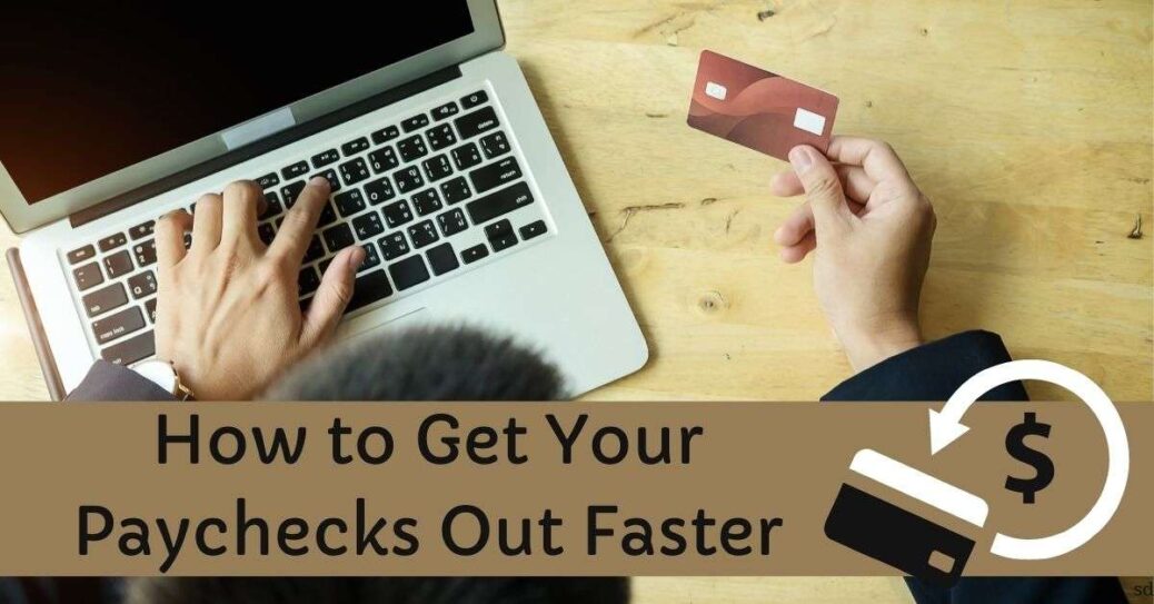 How to Get Your Paycheck Out Faster online payroll system get paycheck faster