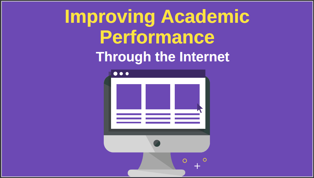 Improving Academic Performance Through the Internet-min