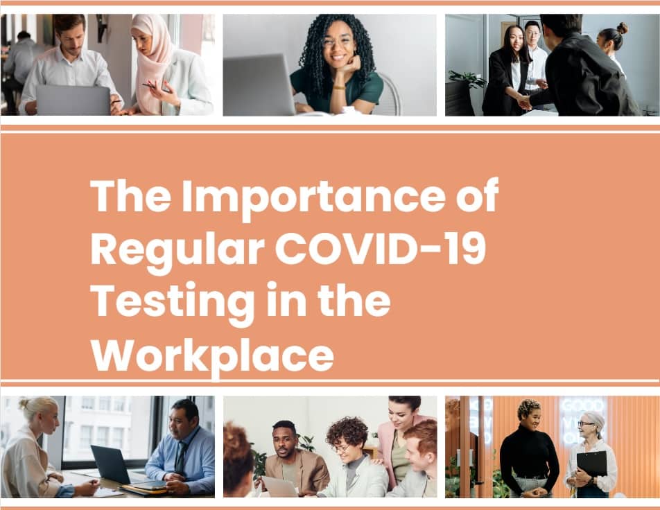 The Importance Of Regular Covid-19 Testing In The Workplace-Min