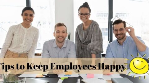 Tips to Keep Employees Happy