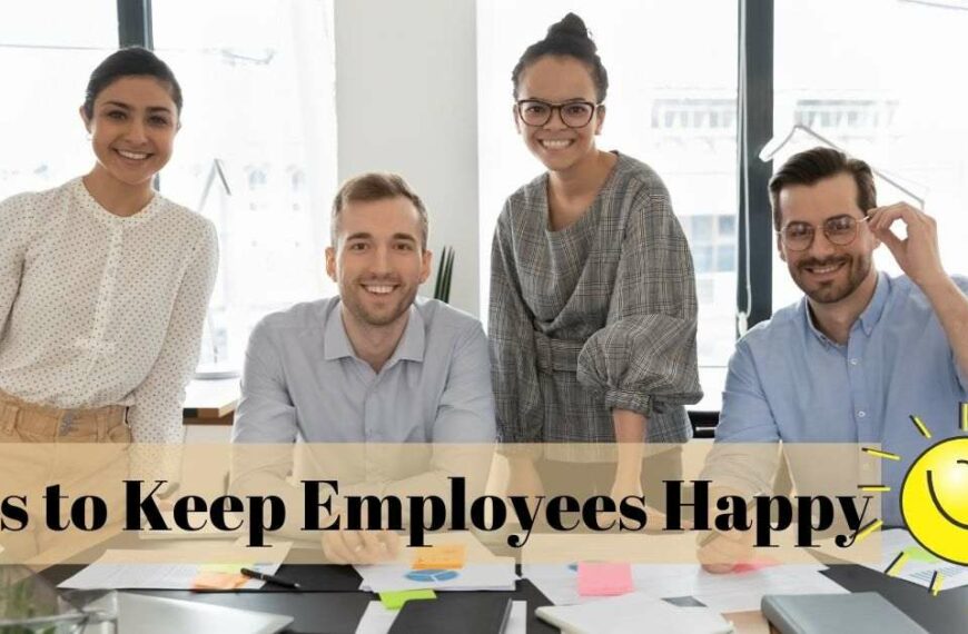 Tips to Keep Employees Happy