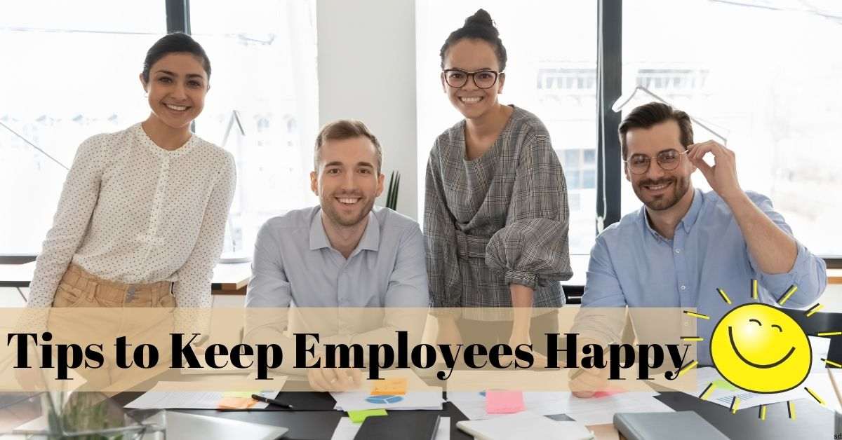 Tips to Keep Employees Happy