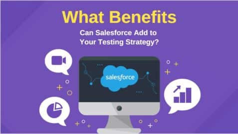 What Benefits Can Salesforce Add to Your Testing Strategy-min