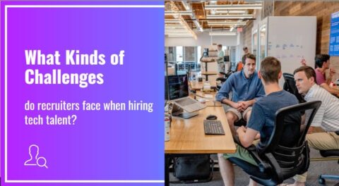 What Kinds of Challenges Do Recruiters Face When Hiring Tech Talent--technical recruitmentmin
