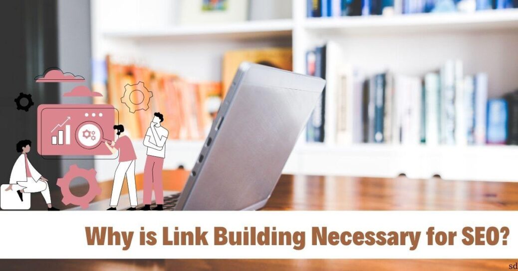 Why is Link Building Necessary for SEO