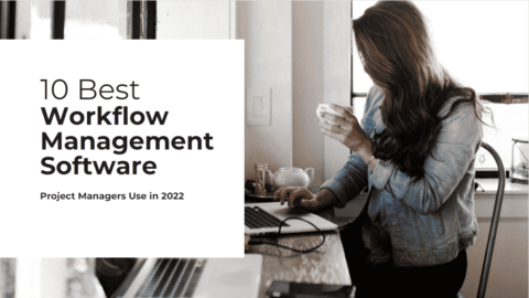 Best Workflow Management Software Project Managers