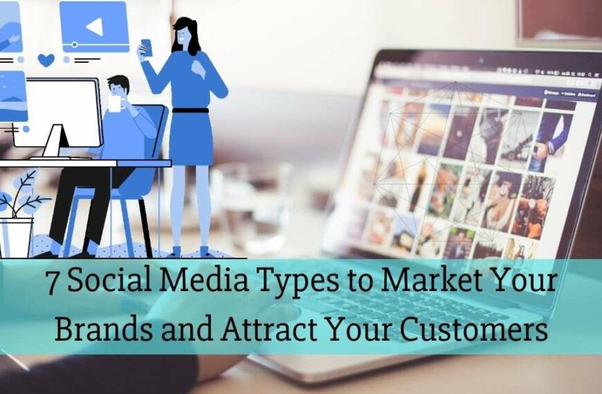 7 Social Media Market Your Brands and Attract Your Customers