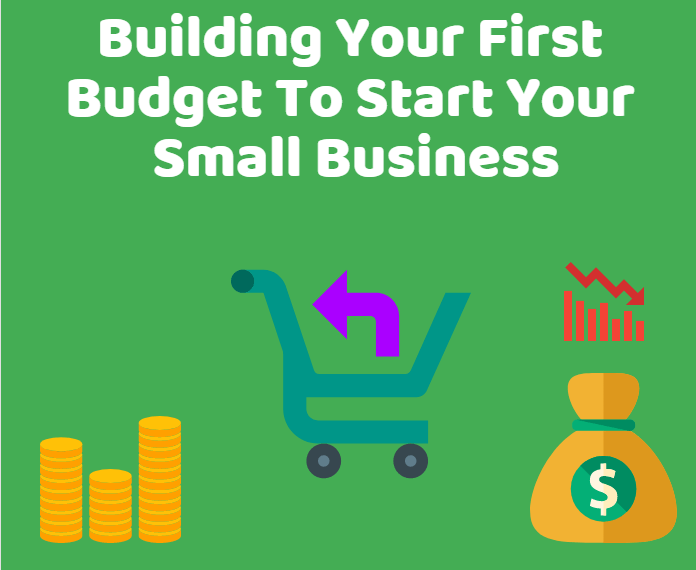 Building Your First Budget To Start Your Small Business-min