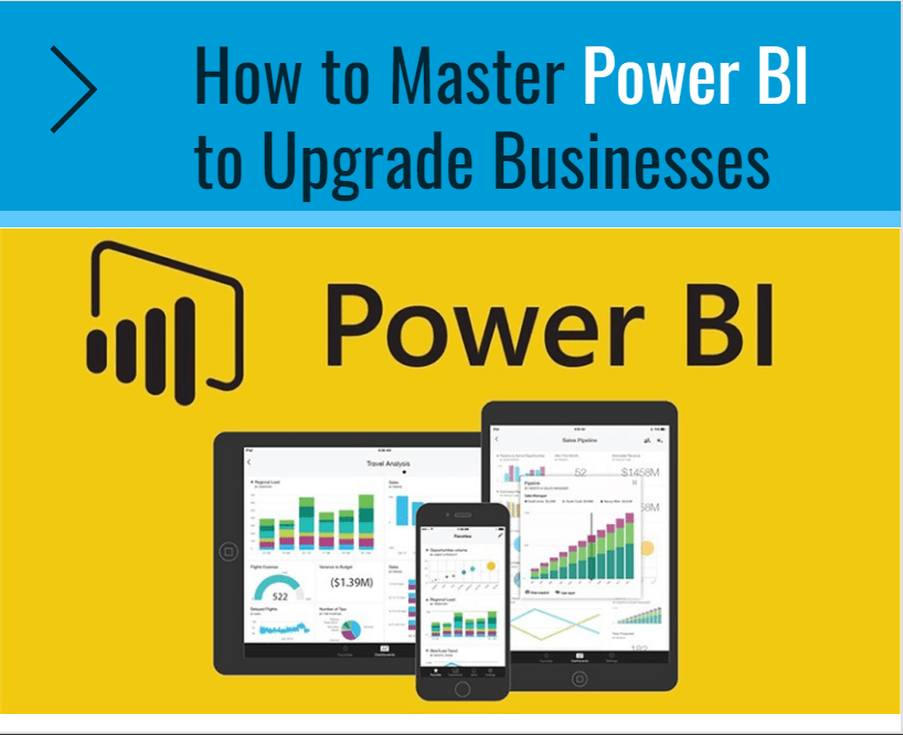 How To Master Power Bi To Upgrade Businesses-Min