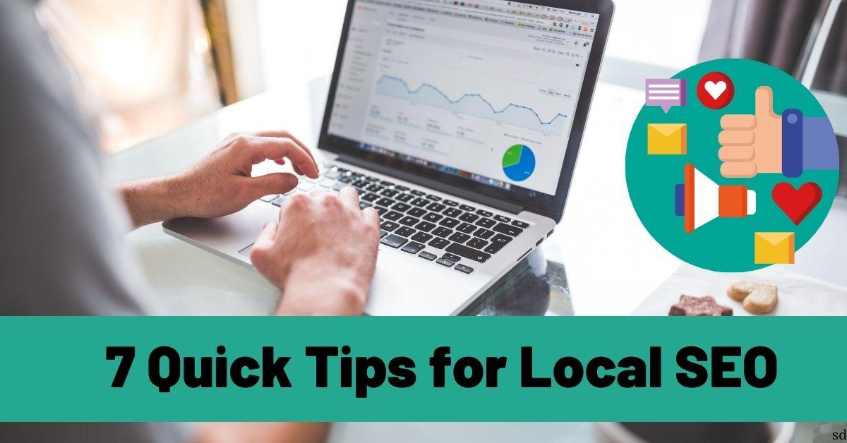 7 Quick Tips For Local Seo