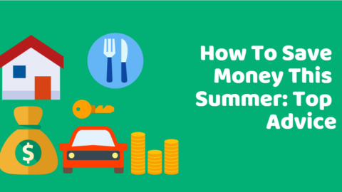 How To Save Money This Summer Top Advice-min