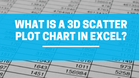 What is a 3D Scatter Plot Chart in Excel?