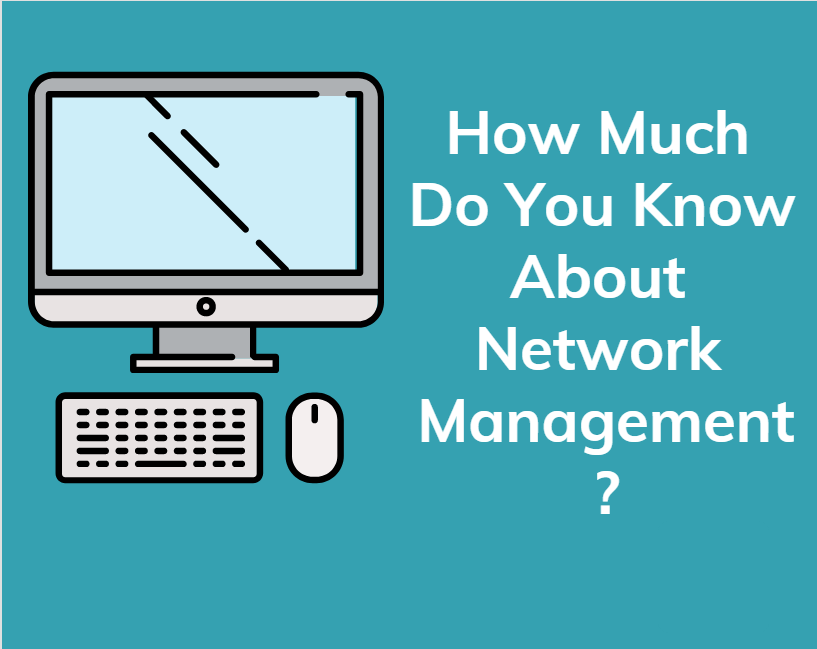 How Much Do You Know About Network Management Automate Your Network In A Few Easy Steps-Min