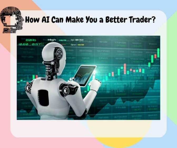 How AI Trading Can Make You a Better Trader - projectcubicle