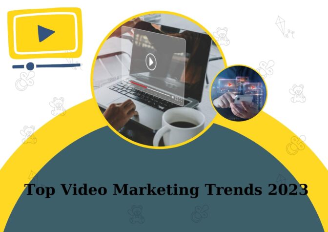 Top Video Marketing Trends 2023-Min