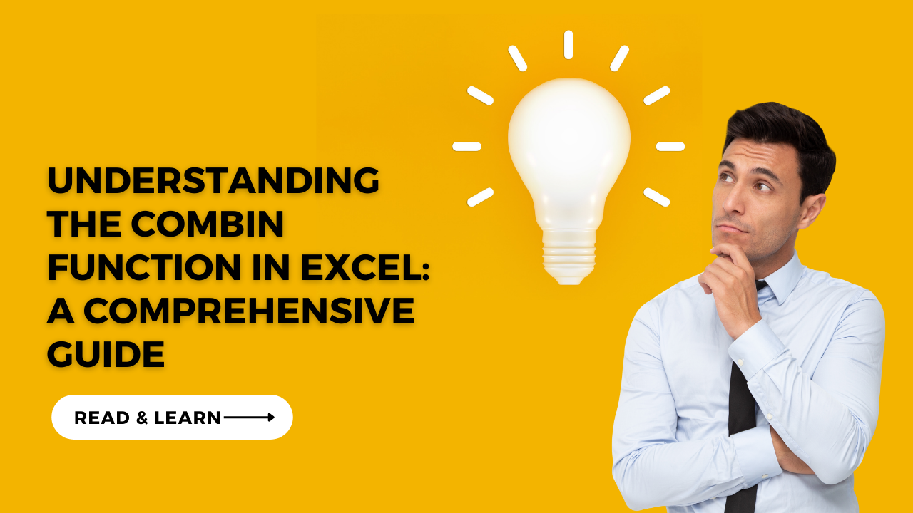 Understanding The Combin Function In Excel: A Comprehensive Guide