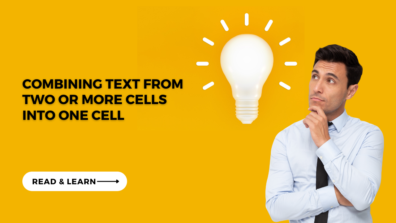 Combining Text From Two Or More Cells Into One Cell