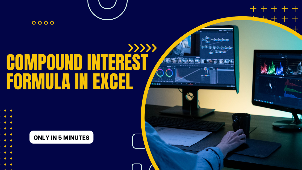 Compound Interest Formula in Excel