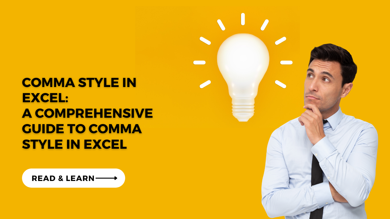 Comma Style In Excel: A Comprehensive Guide To Comma Style In Excel