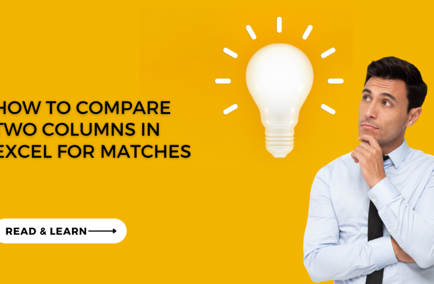 Compare Two Columns in Excel for Matches