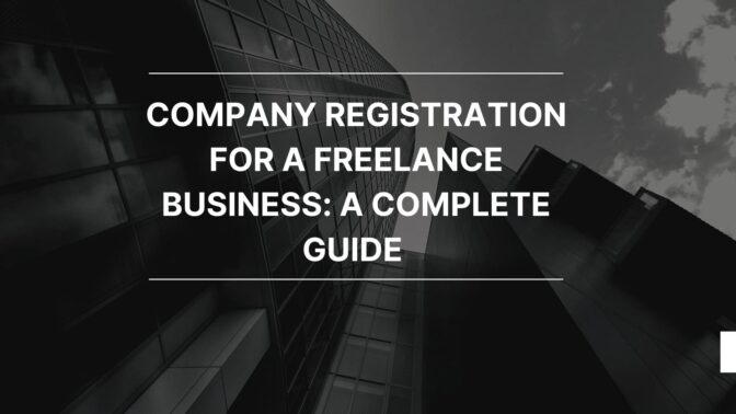 Company Registration For A Freelance Business A Complete Guide -Min