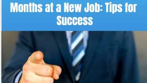 How to Survive Your First Months at a New Job Tips for Success-min